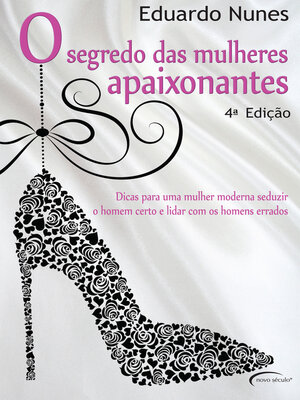 cover image of O Segredo das Mulheres Apaixonantes